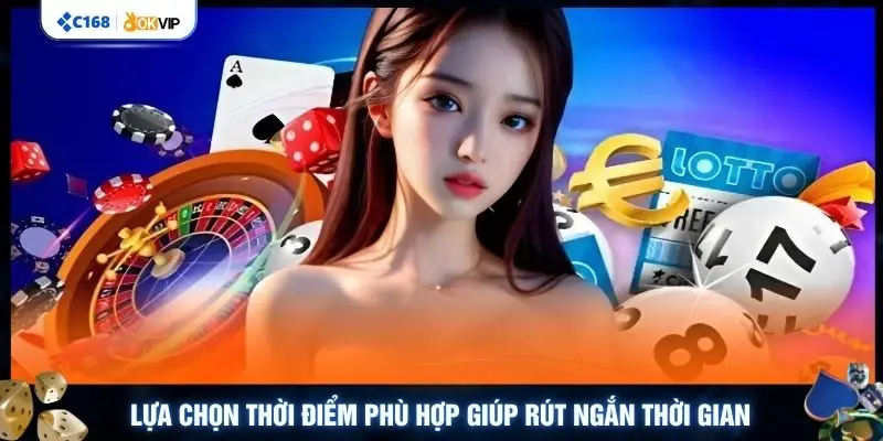 Lựa chọn thời điểm phù hợp giúp rút ngắn thời gian